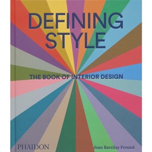 Defining Style - by  Joan Barzilay Freund (Hardcover) - 1 of 1