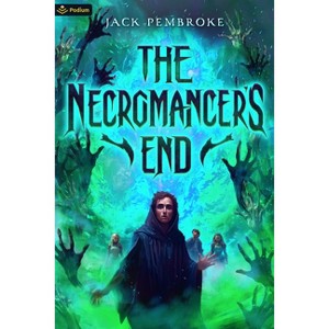 The Necromancer's End - by  Jack Pembroke (Paperback) - 1 of 1