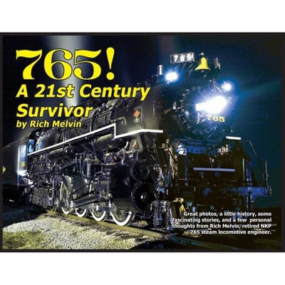 765, A Twenty-First Century Survivor - by  Richard Paul Melvin (Paperback)