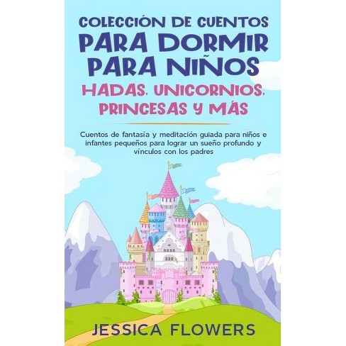 Coleccion De Cuentos Para Dormir Para Ninos By Jessica Flowers Paperback Target