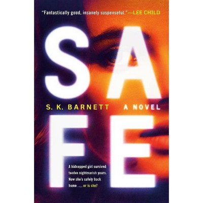 Safe - by S K Barnett (Paperback)