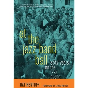 At the Jazz Band Ball - by  Nat Hentoff (Paperback) - 1 of 1
