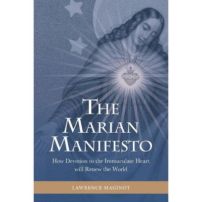 The Marian Manifesto - by  Lawrence Maginot (Paperback)