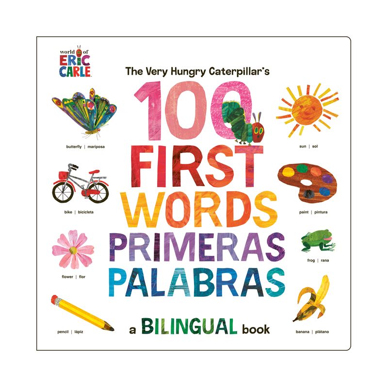The Very Hungry Caterpillar&#39;s First 100 Words / Primeras 100 Palabras - by  Eric Carle (Board Book), 1 of 2