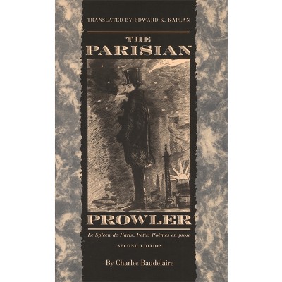 The Parisian Prowler, 2nd Ed. - 2nd Edition by  Charles Baudelaire (Paperback)