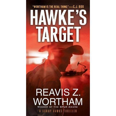 Hawke's Target - (Sonny Hawke Thriller) by  Reavis Z Wortham (Paperback)