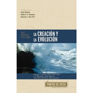 Tres puntos de vista sobre la creación y la evolución Softcover Three Views on Creation and Evolution - (Puntos de Vista Serie) (Paperback) - 1 of 1