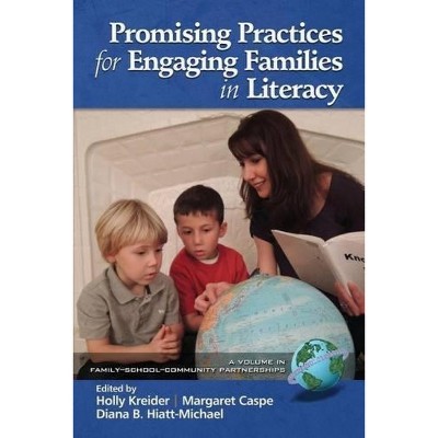 Promising Practices for Engaging Families in Literacy - (Family School Community Partnership Issues) (Paperback)