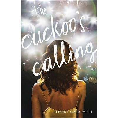 The Cuckoo's Calling (Hardcover) by Robert Galbraith