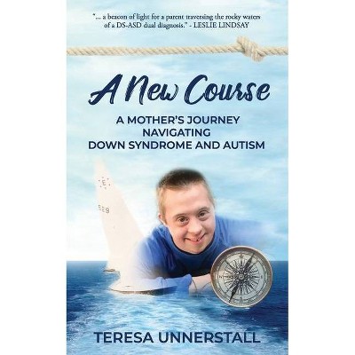 A New Course - by  Teresa Unnerstall (Paperback)