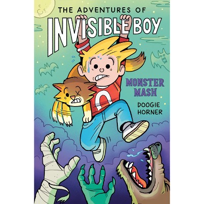 The Adventures of Invisible Boy: Monster Mash: A Graphic Novel - by  Doogie Horner (Paperback)