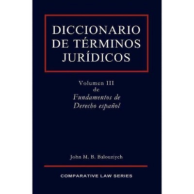 Diccionario de Términos Jurídicos - by  John Balouziyeh (Paperback)