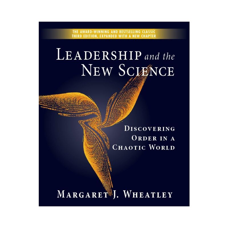 Leadership and the New Science - 3rd Edition by  Margaret J Wheatley (Paperback), 1 of 2