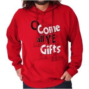 Christmas Oh Come All Ye Presents Hoodie Sweatshirt Women Men Brisco Brands - 1 of 4