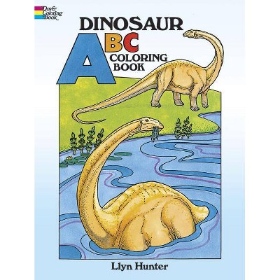 Dinosaur ABC Coloring Book - (Dover Coloring Books) by  Llyn Hunter (Paperback)