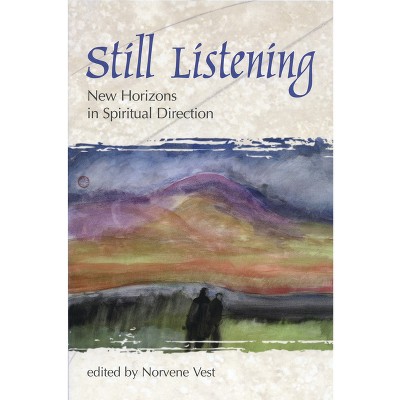 Still Listening - by  Norvene Vest (Paperback)