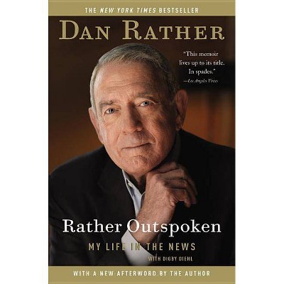 Rather Outspoken - by  Dan Rather (Paperback)