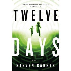 Twelve Days - by  Steven Barnes (Paperback) - 1 of 1