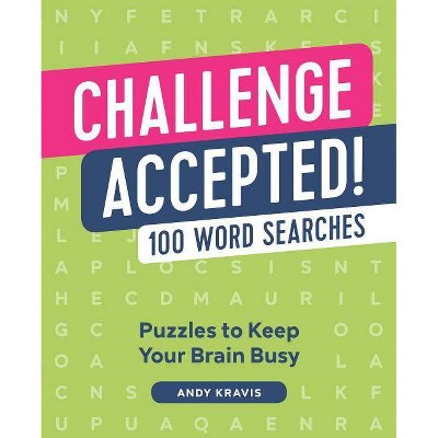 Challenge Accepted! - by  Andrew Kravis (Paperback)