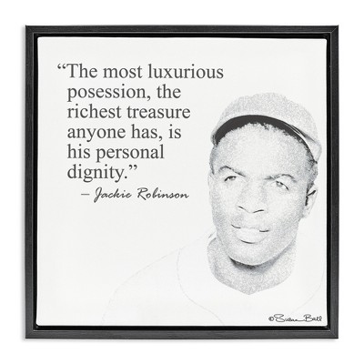 Stupell Industries Personal Dignity Jackie Robinson Quote Black and White, 25" x 25"