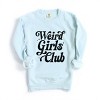 Weird Girls Club Distressed - Women's Garment Dyed Graphic Sweatshirt - 2 of 4
