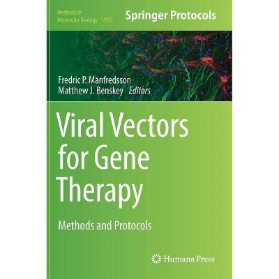 Viral Vectors for Gene Therapy - (Methods in Molecular Biology) by  Fredric P Manfredsson & Matthew J Benskey (Hardcover)