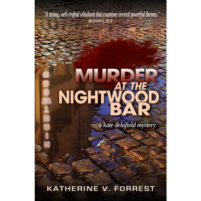 Murder at the Nightwood Bar - (Kate Delafield Mystery) by  Katherine V Forrest (Paperback)