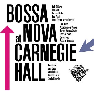 Various Artists - Bossa Nova At Carnegie Hall (Various Artists) - 1 of 1