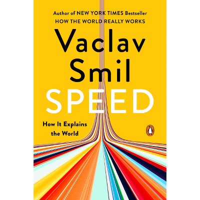 Speed - by  Vaclav Smil (Paperback)