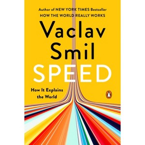 Speed - by  Vaclav Smil (Paperback) - 1 of 1