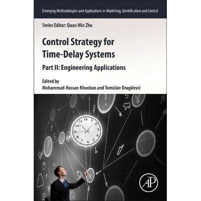 Control Strategy for Time-Delay Systems - (Emerging Methodologies and Applications in Modelling, Identi) (Paperback)