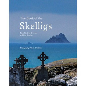 The Book of the Skelligs - (Atlas) by  John Crowley & John Sheehan (Hardcover) - 1 of 1