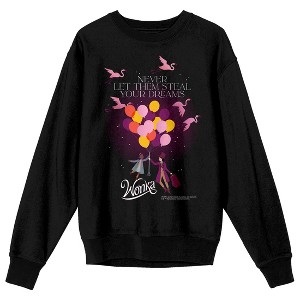 Wonka 2023 Never Let Them Steal Your Dreams Crew Neck Long Sleeve Black Adult Sweatshirt - 1 of 3