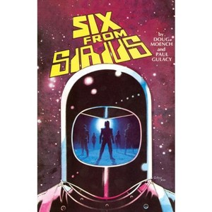 Six from Sirius - by  Doug Moench (Paperback) - 1 of 1