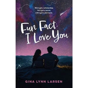 Fun Fact: I Love You - by  Gina Lynn Larsen (Paperback) - 1 of 1
