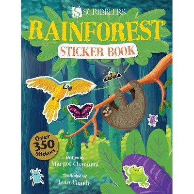 Rainforest Sticker Book - (Scribblers Fun Activity) by  Margot Channing (Paperback)