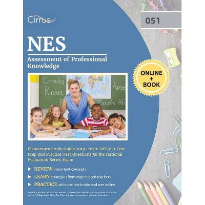 NES Assessment of Professional Knowledge Elementary Study Guide 2019-2020 - by  Cirrus Teacher Certification Exam Team (Paperback)