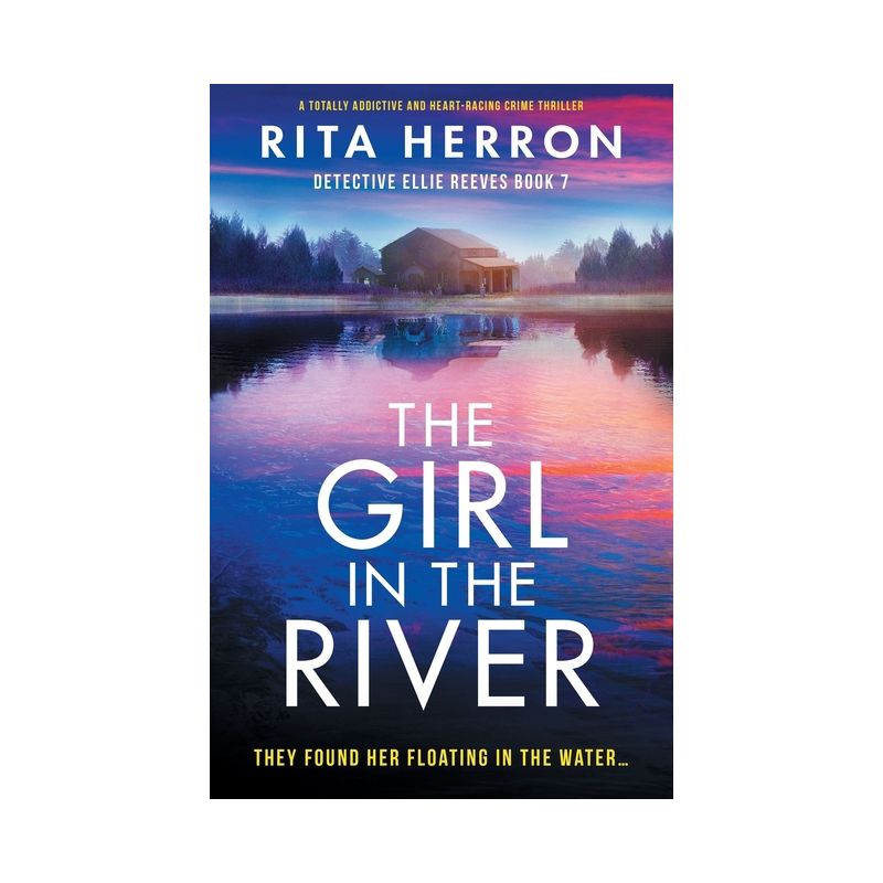 The Girl in the River - (Detective Ellie Reeves) by  Rita Herron (Paperback), 1 of 2