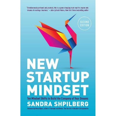 New Startup Mindset - by  Sandra Shpilberg (Paperback)