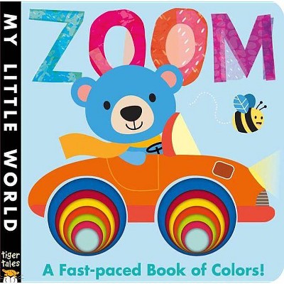 Zoom - (My Little World) by  Jonathan Litton (Board Book)