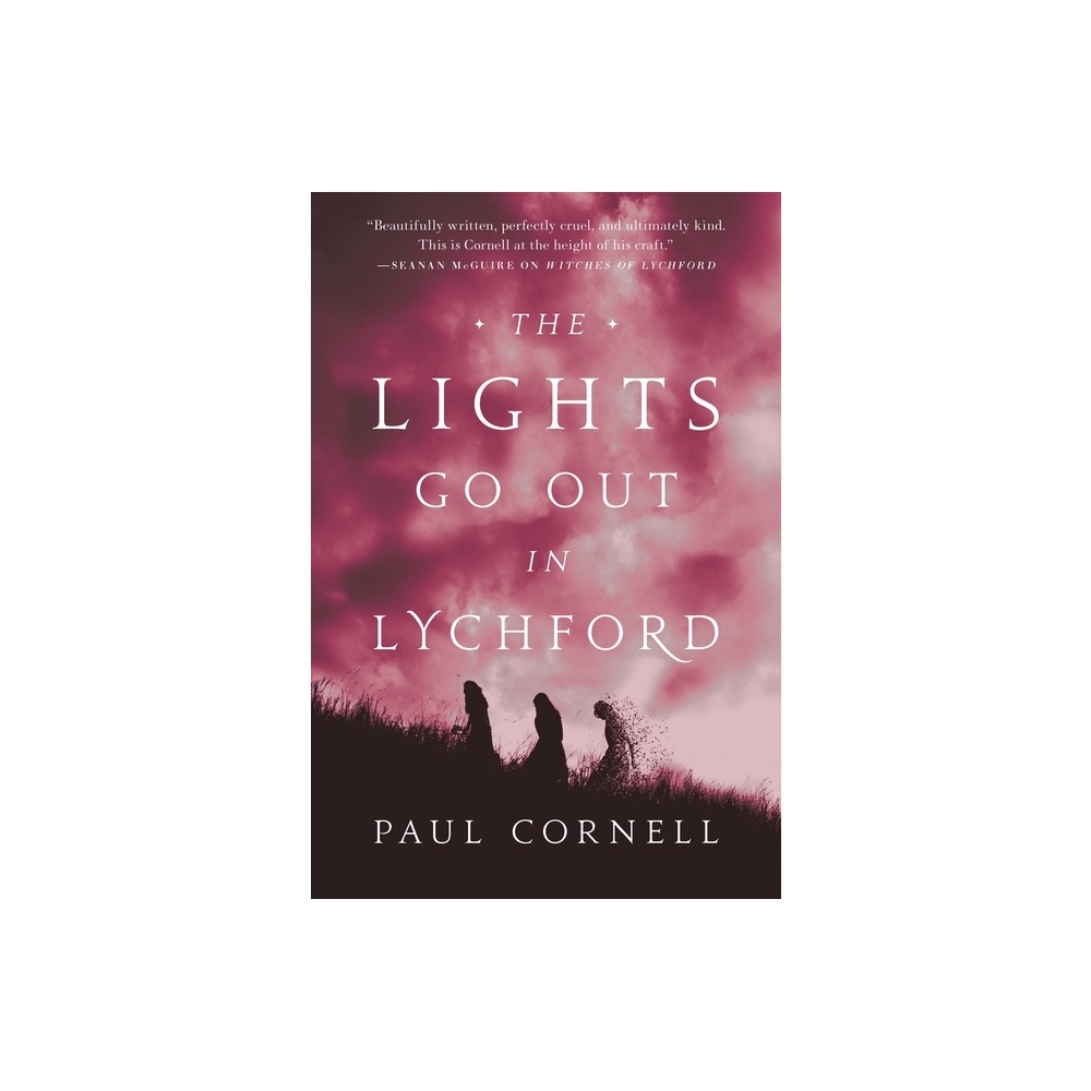 Lights Go Out in Lychford - (Witches of Lychford) by Paul Cornell (Paperback)