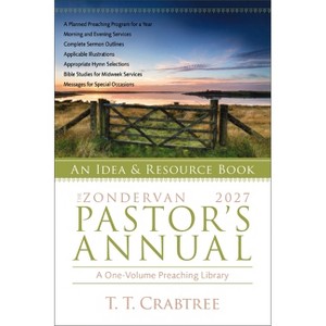 The Zondervan 2027 Pastor's Annual - by  T T Crabtree (Paperback) - 1 of 1