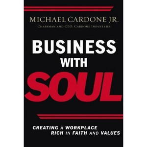 Business with Soul - by  Michael Cardone (Paperback) - 1 of 1