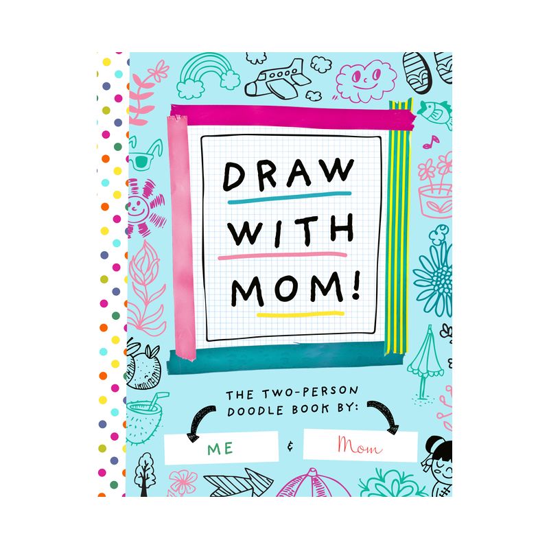 Draw with Mom! - (Two-Dle Doodle) (Paperback), 1 of 2