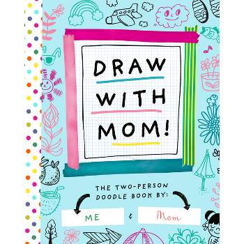 Draw with Mom! - (Two-Dle Doodle) (Paperback)