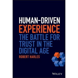 Human-Driven Experience - by  Robert Harles (Hardcover) - 1 of 1