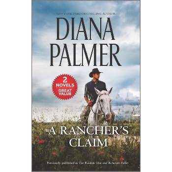 A Rancher's Claim - by  Diana Palmer (Paperback)