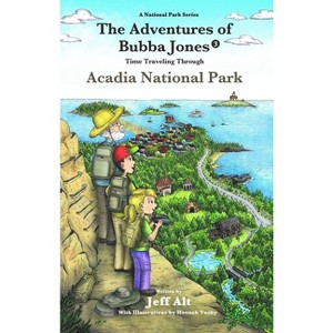 The Adventures of Bubba Jones (#3) - (National Park) by  Jeff Alt (Paperback) - 1 of 1