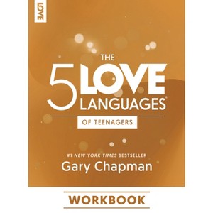 The 5 Love Languages of Teenagers Workbook - by  Gary Chapman (Paperback) - 1 of 1