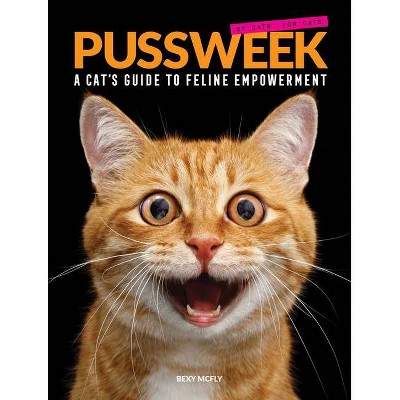 Pussweek - by  Bexy McFly (Paperback)